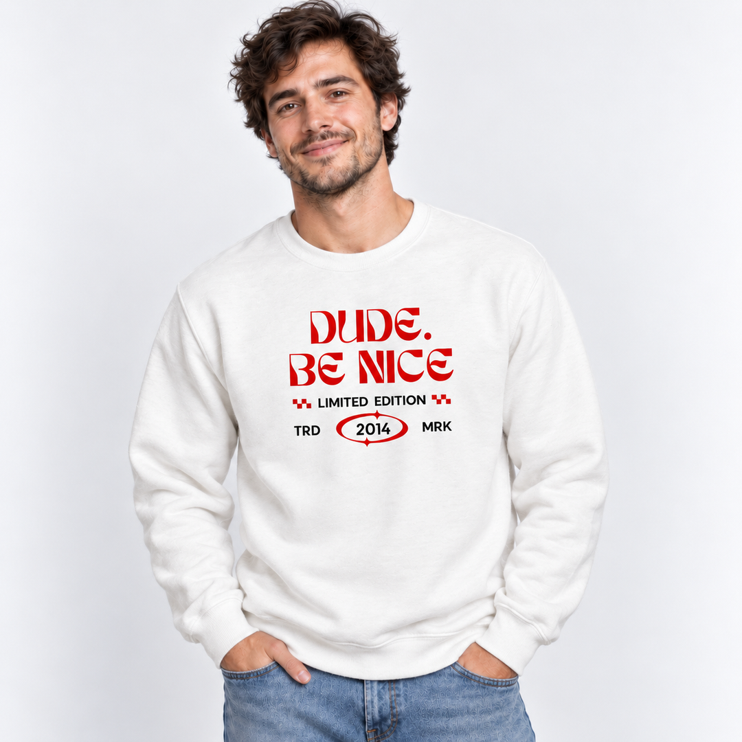 Limited Edition dude. be nice Retro Crew
