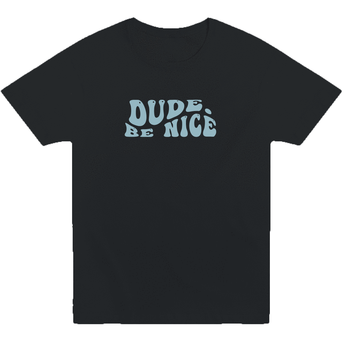 dude. be nice Retro Tee (Unisex)