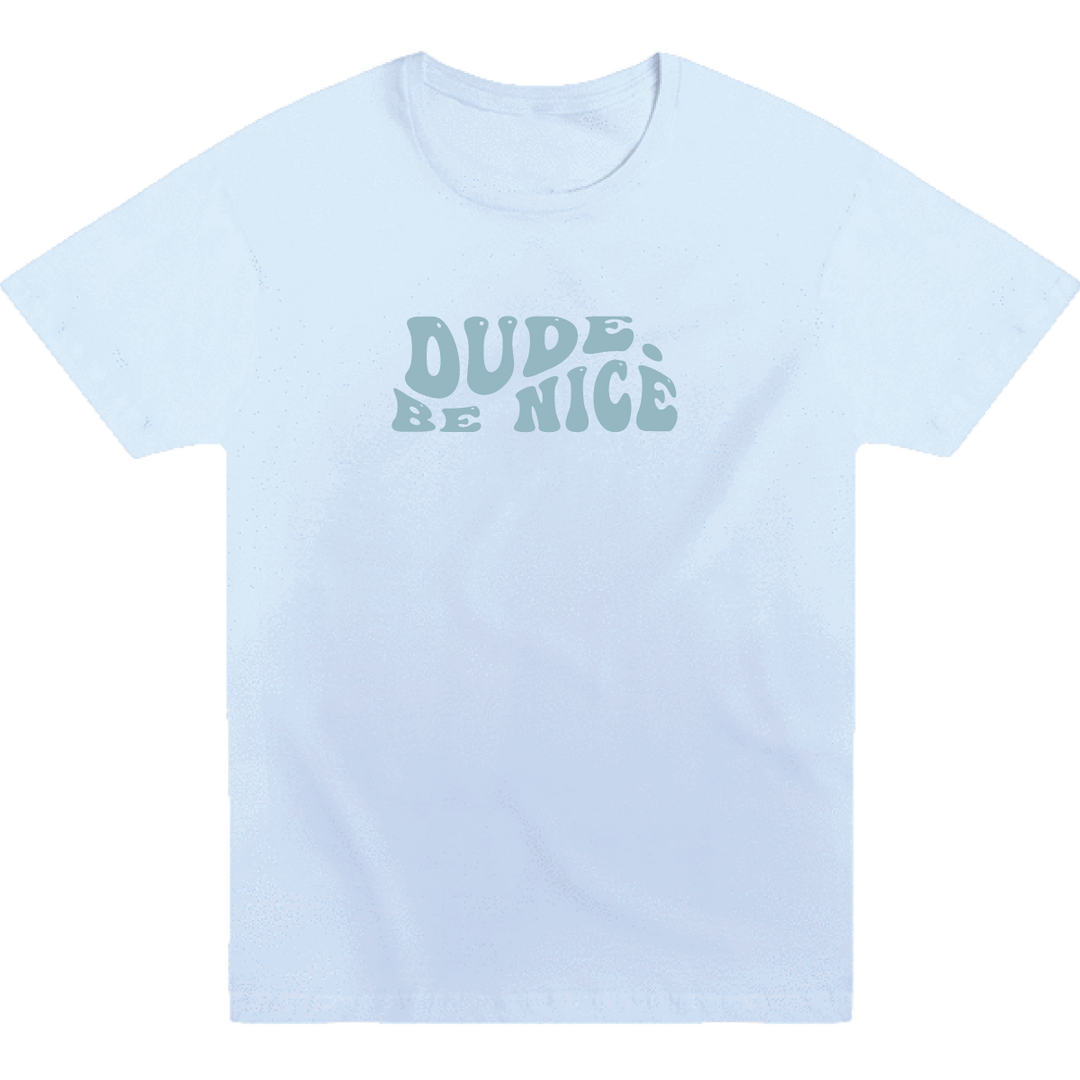 dude. be nice Retro Tee (Unisex)