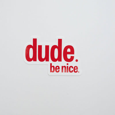 Sticker 10 Pack (Red) - Dude. Be Nice