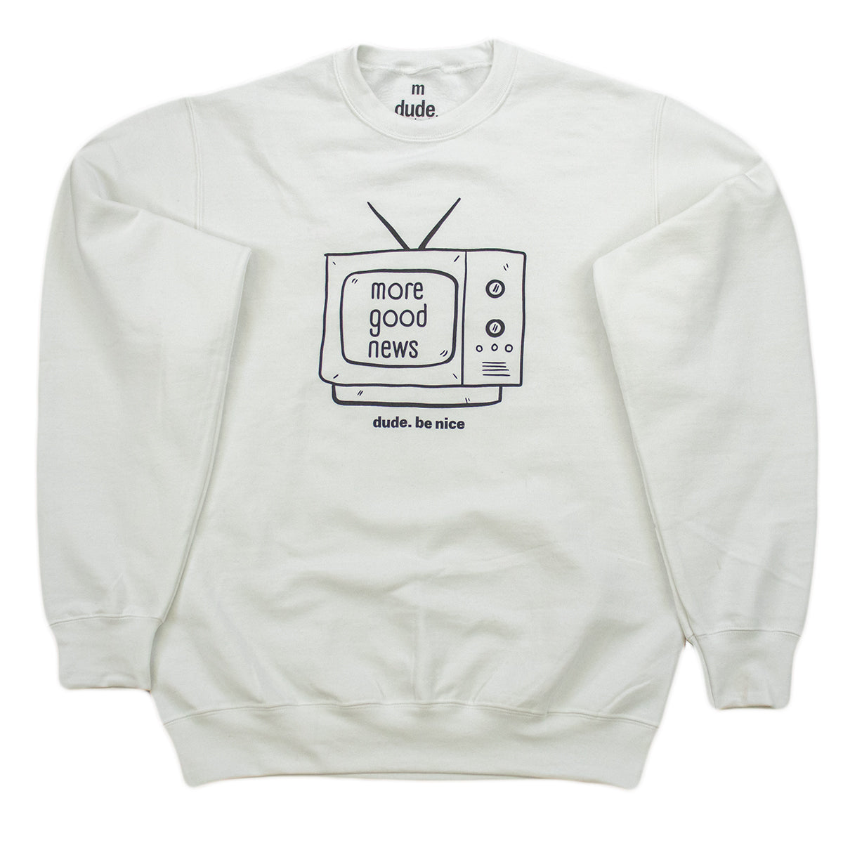 More Good News (TV) Crewneck (Unisex)